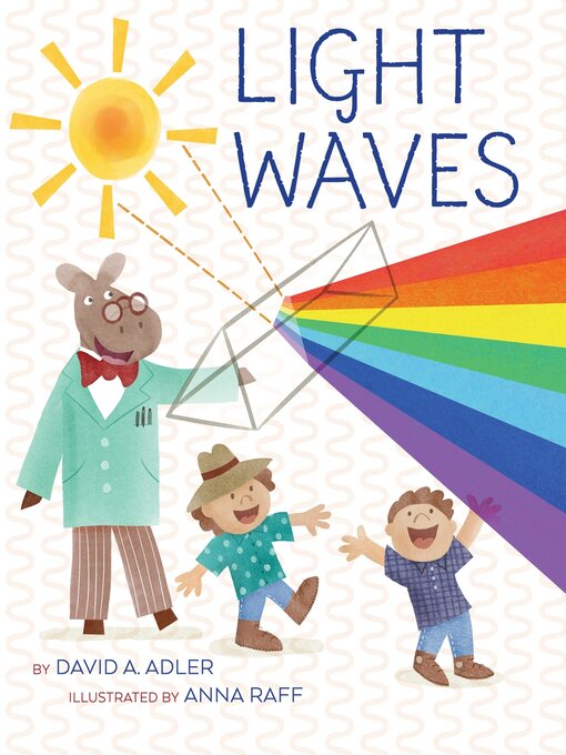 Title details for Light Waves by David A. Adler - Available